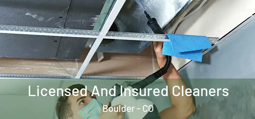  Licensed And Insured Cleaners Boulder - CO